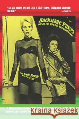 Backstage Passes: Life on the Wild Side with David Bowie Mary A. Jones Angela Bowie 9781670468451