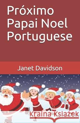 Próximo Papai Noel Portuguese Davidson, Janet 9781670478603 Independently Published