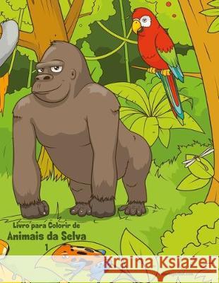 Livro para Colorir de Animais da Selva 1 Nick Snels 9781670576132 Independently Published