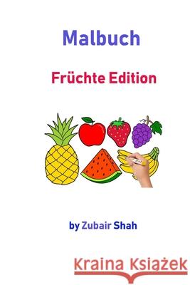 Malbuch - Früchte Edition Shah, Syed Zubair 9781670615480