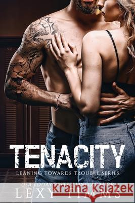 Tenacity Book Cover B Lexy Timms 9781670783691 Independently Published