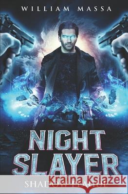 Night Slayer 3: Shadow Plague William Massa 9781670786159