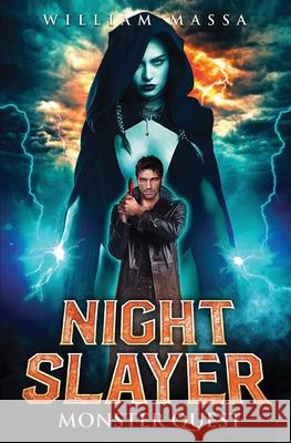 Night Slayer 2: Monster Quest William Massa 9781670795182