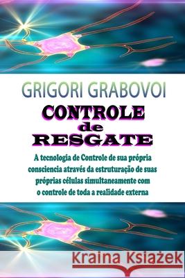 Controle de Resgate Grigori Grabovoi, Edilma Angel * Eam Publishing 9781670830791 Independently Published