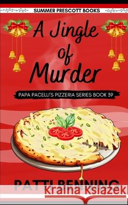 A Jingle of Murder Patti Benning 9781670858481