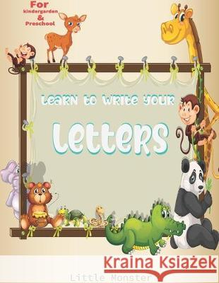 Alphabet Trace the Letters: Books for Kids Ages 3-5 & Kindergarten and Preschoolers - Letter Tracing Workbook Perfect Lette 9781670918321