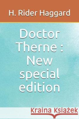 Doctor Therne: New special edition H. Rider Haggard 9781671159976