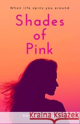 Shades of Pink Ketan Modha 9781671325791