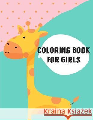 Coloring Book For Girls: Cute Chirstmas Animals, Funny Activity for Kids's Creativity J. K. Mimo 9781671345638 Independently Published