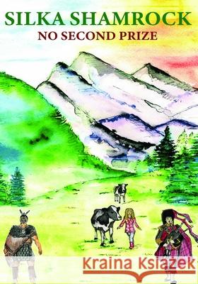 No Second Prize Shilka Shamrock Silka Shamrock 9781671716469 Independently Published