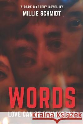 Words: Love Can Be Devastating Millie Schmidt 9781671779587