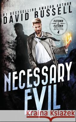 Necessary Evil: A Supernatural Thriller M. V. Stott David Bussell 9781671982161 Independently Published