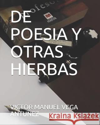 de Poesia Y Otras Hierbas Victor Manuel Veg 9781672103046