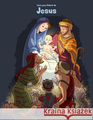 Livro para Colorir de Jesus Nick Snels 9781672183277 Independently Published