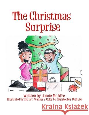 The Christmas Surprise Darryn Walters Christopher Bethune Jamie McAfee 9781672339766