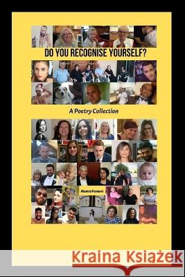 Do You Recognise Yourself?: A Poetry Collection Mario Panayi 9781672400114 Independently Published