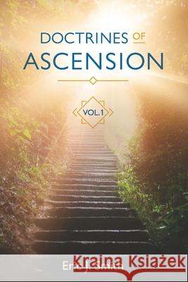 Doctrines of Ascension Eric J. Smith 9781672440011
