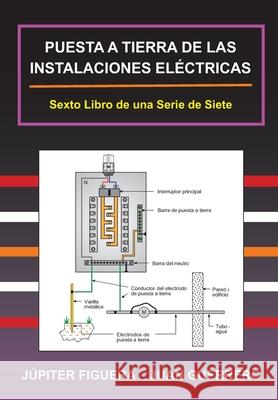 Puesta a Tierra de Las Instalaciones Eléctricas Guerrero, Juan 9781672487108