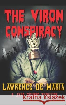 The Viron Conspiracy: A Jake Scarne Action Thriller Lawrence D 9781672742528 Independently Published