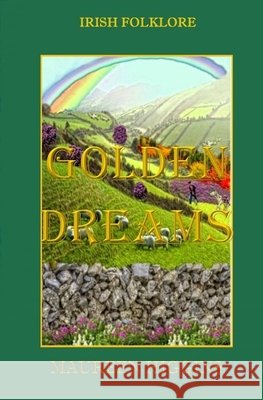 Golden Dreams Maureen Higgins 9781672753197