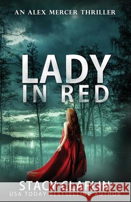 Lady in Red Stacy Claflin 9781672813907 Independently Published