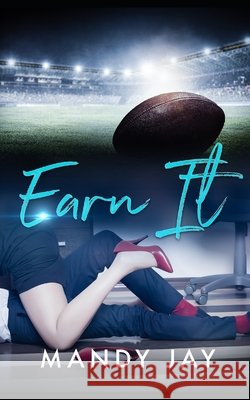 Earn It Mandy Jay 9781672827584