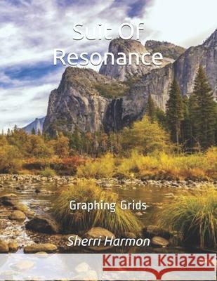 Suit Of Resonance: Graphing Grids Sherri Lynne Harmon 9781672868488 Independently Published