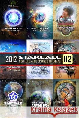Starcall 2: The Call of the Stars Josh Amos Viktoria Archimedes Bob Bello 9781672872959 Independently Published
