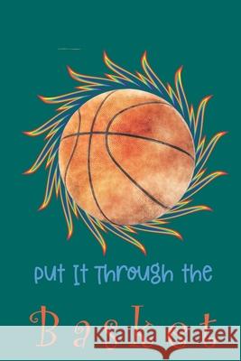 Put It Through the Basket Net Gold Books 9781672880220 Independently Published