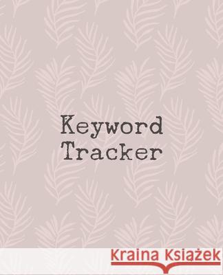 Keyword Tracker Teecee Design Studio 9781672994170 Independently Published