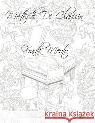 Méthode Clavecin - Volume 3 Nowé, Sylvain 9781672997829 Independently Published