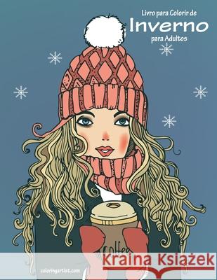 Livro para Colorir de Inverno para Adultos Nick Snels 9781673068269 Independently Published