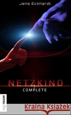 Netzkind Complete Jens Eckhardt 9781673205978