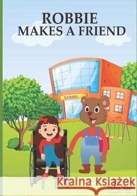 Robbie Makes A Friend Debra Ison 9781673346671 Independently Published