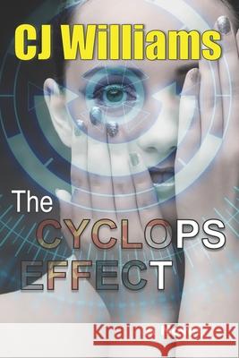 The Cyclops Effect Cj Williams 9781673444575 Independently Published
