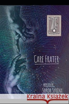 Care Frater: Letters to Aleister Crowley From a Soror Dusan Trajkovic Soror Syrinx 9781673578492 Independently Published