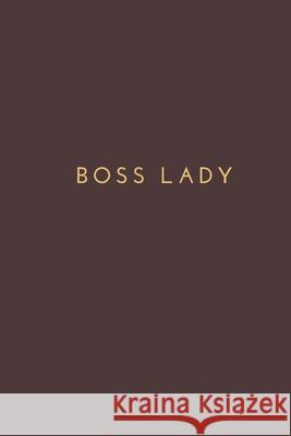 Boss Lady: office note, gift for boss lady Lazzy Inspirations 9781673599732 Independently Published