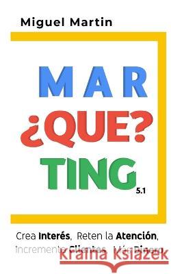 Mar Que Ting Miguel Martin 9781673733174 Independently Published