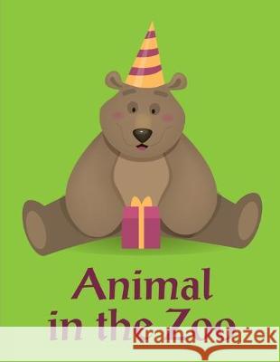Animal In The Zoo: picture books for seniors baby J. K. Mimo 9781673856873 Independently Published