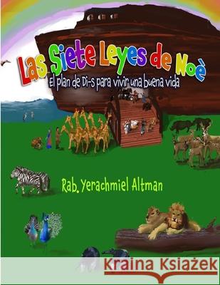 Las Siete Leyes de Noé: El plan de Di-s para vivir una buena vida Schulman, Michael 9781674005331 Independently Published