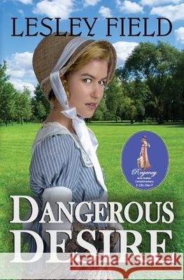 Dangerous Desire Lesley Field 9781674008011 Independently Published