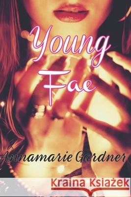 Young Fae Annamarie Gardner 9781674105284