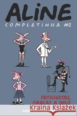 Aline Completinha 2: Versao em preto e branco Adao Iturrusgarai 9781674133539 Independently Published