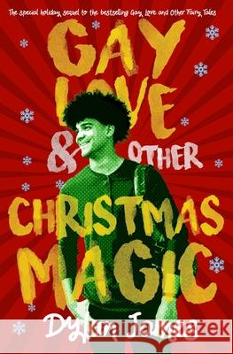 Gay Love and Other Christmas Magic Dylan James 9781674134727 Independently Published