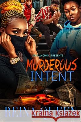 Murderous Intent Reina Queen 9781674217802 Independently Published