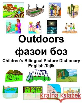 English-Tajik Outdoors/фазои боз Children's Bilingual Picture Dictionary Carlson, Richard 9781674251080