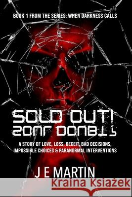 Sold Out: Soul Doubt J E Martin 9781674255057 Independently Published