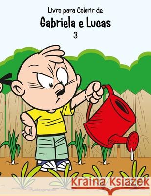 Livro para Colorir de Gabriela e Lucas 3 Nick Snels 9781674271965 Independently Published