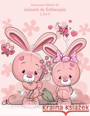 Livro para Colorir de Animais de Estimação 1, 2 & 3 Snels, Nick 9781674331171 Independently Published