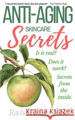 Anti-Aging Skincare Secrets Rachel Knigh 9781674380728 Independently Published